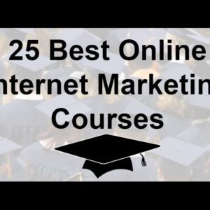 25 Best Online Internet Marketing Courses