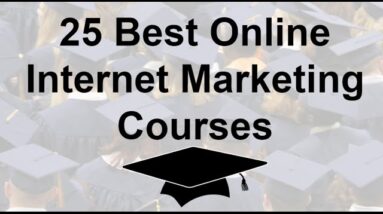 25 Best Online Internet Marketing Courses