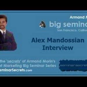 Big Seminar 2 - Armand Morin Interviews Alex Mandossian
