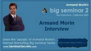 Big Seminar 2 - Armand Morin Interviews Armand Morin