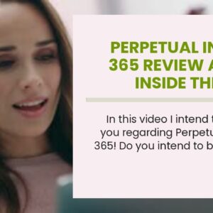 Perpetual Income 365 Review A Look Inside The Trial perpetual income 365Perpetual Income 365 Re...