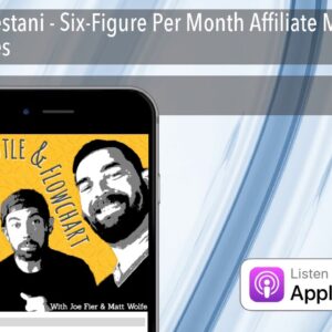 John Crestani - Six-Figure Per Month Affiliate Marketing Strategies