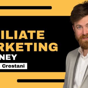 John Crestani // The Affiliate Marketing Journey