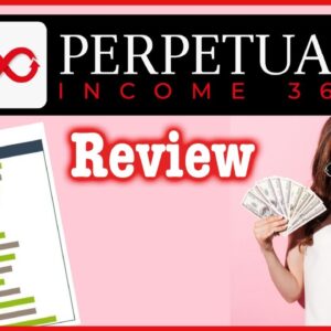 Perpetual Income 365 Review - Complete Walkthrough