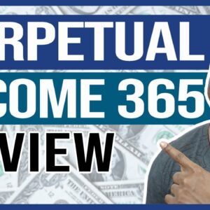 Perpetual Income 365 Review: PAID $9.56 And THIS HAPPENED (LEGIT or SCAM?)