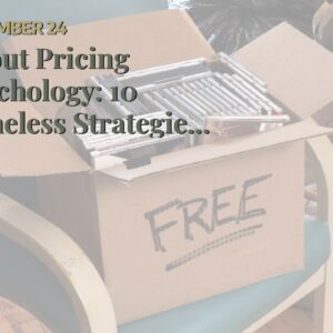 About Pricing Psychology: 10 Timeless Strategies to Increase Sales