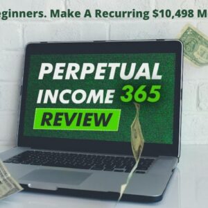 Perpetual Income 365 Review- Make Money Online Through Perpetual Income 365
