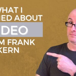What I Learned About Video From Frank Kern