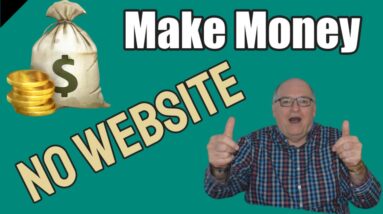 6 Ways I Can Do Affiliate Marketing Without A Website -[Beginners Guide To Profits]