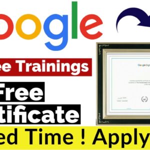 Google 20+ Free Trainings With Free Certificate | Google Free Certificate | Digital Marketing