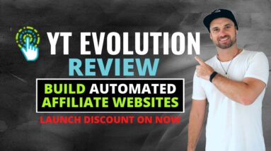 YT Evolution Review Demo ❇️Build Automated Affiliate Websites 🔥