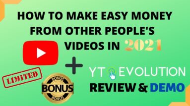 YT Evolution Review Demo | How To Make Money From Other YT Channels in 2021 + Exclusive Bonuses✔️