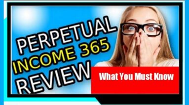 Perpetual Income 365 Truthful Review – Is It LEGIT Or A SCAM Software