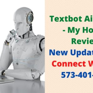 Textbot Ai Review - My Honest Review New Updates 2021 573-401-3408