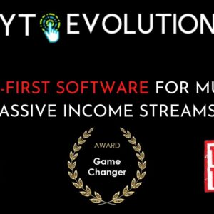 YT EVOLUTION - WORLD'S FIRST PASSIVE INCOME SOFTWARE