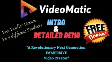✌️📹 ‘’VIDEO MATIC’’ Intro & Detailed Demo + 7 FREE Reseller Licence Product + Bonuses 📹🎁🎁🔎
