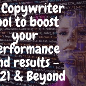 This is going to disrupt the copywriting industry- AI Copywriting Tool to boost you in 2021 & Beyond