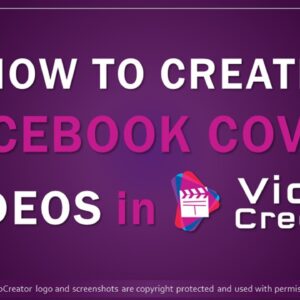 How to Create Facebook Cover Videos in VideoCreator