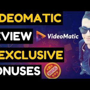 ‘’VIDEO MATIC’’ Intro & Detailed Demo _ 7 FREE Reseller Licence Product #VideomaticReview