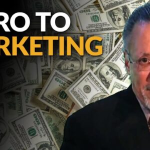 Introduction to Marketing | Marketing 101 with Marketing Expert Jay Abraham