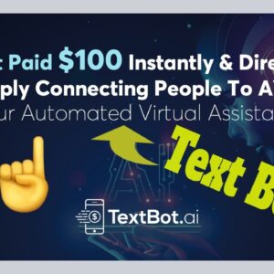 TextBot AI Review (2021): Can You Really Earn $100 Over And Over...?