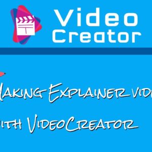 Using VideoCreator to make EXPLAINER videos