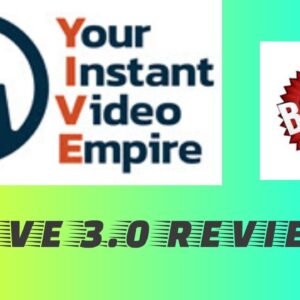 Yive 3.0 Review - yive review [2020] - your instant video empire