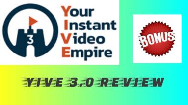 Yive 3.0 Review - yive review [2020] - your instant video empire
