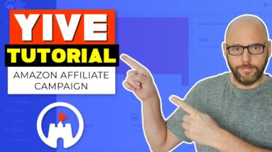 Yive review and Step by Step Tutorial to Make Money with Amazon Live Yive Amazon Campaign Creation