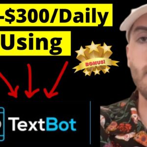 $100 a day Affiliate Marketing - Textbot.ai Marketing -  Textbot.ai Tutorial