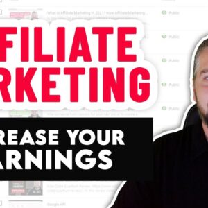 Affiliate Marketing Tutorial:  How To Boost Affiliate Earnings In 2021