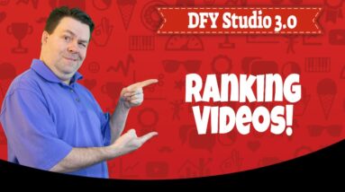 DFY Suite 3 0 For Ranking Videos - DFY Suite 3.0 Bonus