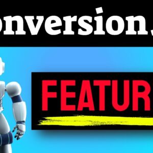 FEATURES OUTLINE of Conversion.ai