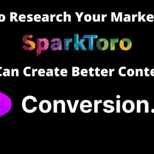 How to Research Your Market With Sparktoro So You Can Create Better Content with Conversion.ai