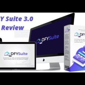 DFY Suite 3.0 Review | Discount Coupon | New Update | Get High Google Rankings and Traffic