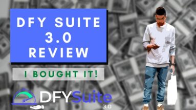 DFY Suite 3.0 Review With FULL Demo & Bonuses - I Bought It! Should You Buy DFY Suite 3.0?