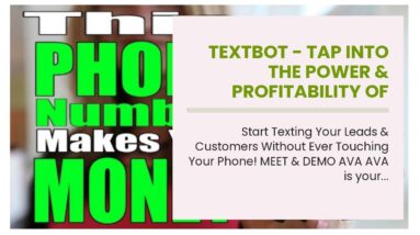 TextBot - Tap Into The POWER & PROFITABILITY of Text Message Marketing!