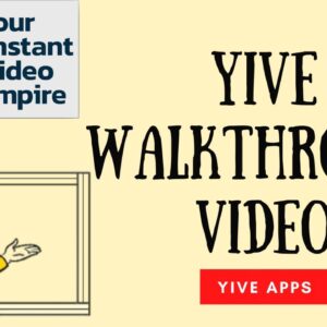 YIVE Walkthrough (Your Instant Video Empire) | YIVE Review Overview