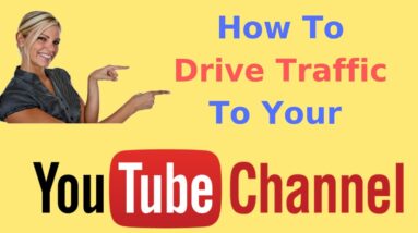 how to drive traffic to your youtube channel 2019