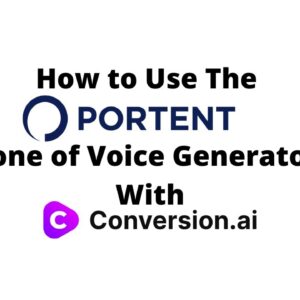 How to use Portent's Tone of Voice Generator with Conversion AI