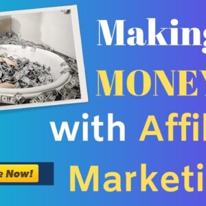 making money with affiliate marketing