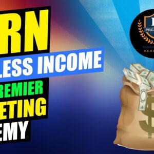 Premier Marketing Academy [Affiliate Marketing For Beginners]