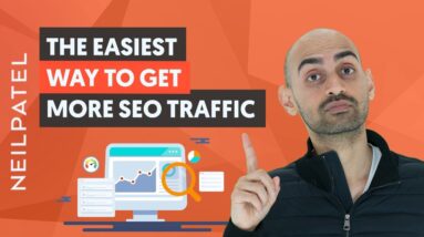 The Easiest Way to Get More SEO Traffic