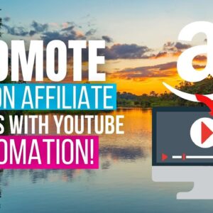 How To Promote Amazon Affiliate Products With YouTube Automation & YIVE 3.0 - Full Tutorial (2021)