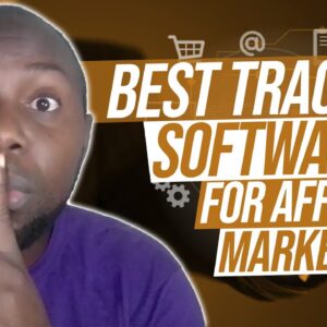 Best Tracking Software For Affiliate Marketing
