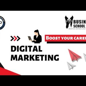 "DIGITAL MARKETING" Boost Your Career ,Business School 2021