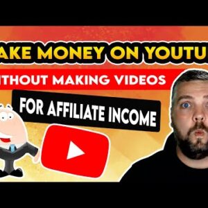 How To Make Money On YouTube Without Making Videos | Affiliate Marketing