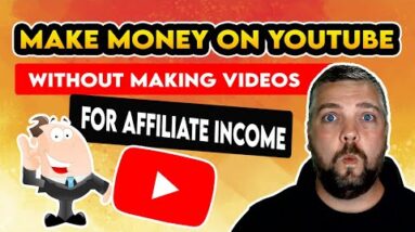 How To Make Money On YouTube Without Making Videos | Affiliate Marketing