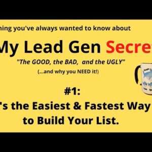 My Lead Gen Secret Review- #1- Easy and Fast List Building
