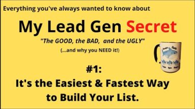 My Lead Gen Secret Review- #1- Easy and Fast List Building